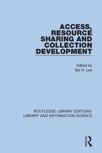 [object Object] «Access, Resource Sharing and Collection Development» - фото №1