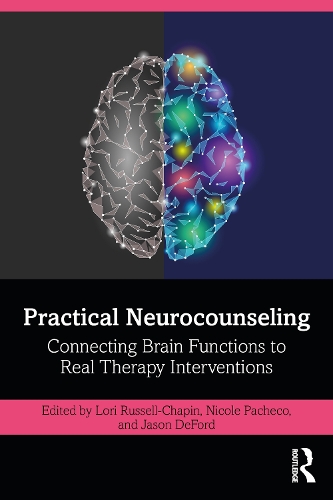 Паперова книга «Practical Neurocounseling: Connecting Brain Functions to Real Therapy Interventions» - фото №1