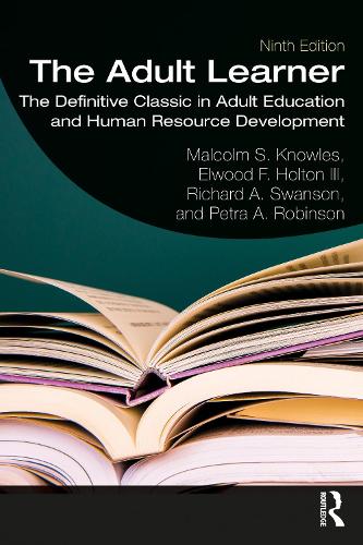 Бумажная книга «The Adult Learner: The Definitive Classic in Adult Education and Human Resource Development», авторов Элвуд Ф. Холтон III, Малкольм С. Ноулз, Петра А. Робинсон, Ричард А. Суонсон - фото №1