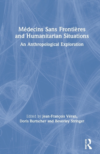 Паперова книга «Médecins Sans Frontières and Humanitarian Situations: An Anthropological Exploration» - фото №1