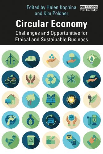 Бумажная книга «Circular Economy: Challenges and Opportunities for Ethical and Sustainable Business» - фото №1