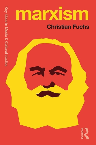 Бумажная книга «Marxism: Karl Marx’s Fifteen Key Concepts for Cultural and Communication Studies», автор Кристиан Фукс - фото №1