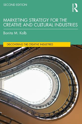 Бумажная книга «Marketing Strategy for the Creative and Cultural Industries», автор Бонита Колб - фото №1