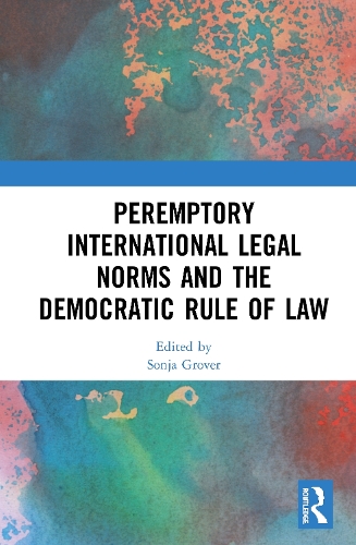 Паперова книга «Peremptory International Legal Norms and the Democratic Rule of Law» - фото №1