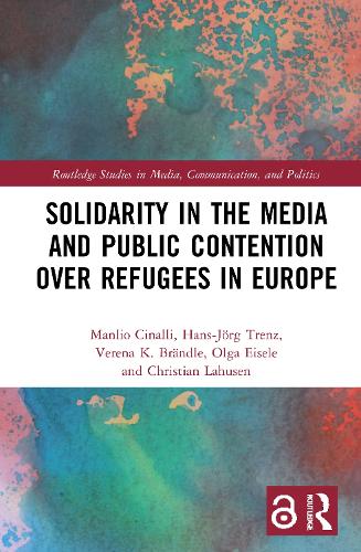Бумажная книга «Solidarity in the Media and Public Contention over Refugees in Europe», авторов Кристиан Лахузен, Ханс-Йорг Тренц, Манлио Чиналли, Ольга Эйзель, Верена Брендл - фото №1