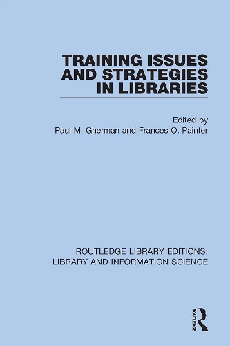 Бумажная книга «Training Issues and Strategies in Libraries» - фото №1