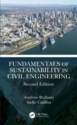Паперова книга «Fundamentals of Sustainability in Civil Engineering», авторів Ендрю Брахам, Седи Касильяс - фото №1
