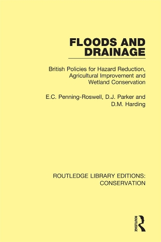 Бумажная книга «Floods and Drainage: British Policies for Hazard Reduction, Agricultural Improvement and Wetland Conservation», автор Эдмунд Пеннинг-Роуселл - фото №1