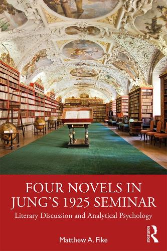 Паперова книга «Four Novels in Jung’s 1925 Seminar: Literary Discussion and Analytical Psychology», автор Метью А. Файк - фото №1
