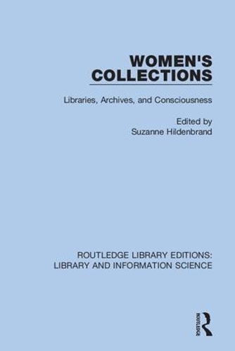 Паперова книга «Women's Collections: Libraries, Archives, and Consciousness» - фото №1