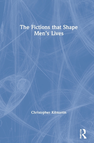 Паперова книга «The Fictions that Shape Men's Lives», автор Крістофер Кілмартін - фото №1