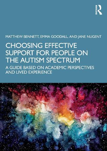 Паперова книга «Choosing Effective Support for People on the Autism Spectrum: A Guide Based on Academic Perspectives and Lived Experience», авторів Емма Гудолл, Джейн Нуджент, Метью Беннетт - фото №1