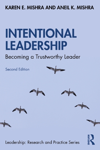 Бумажная книга «Intentional Leadership: Becoming a Trustworthy Leader», авторов Анейл К. Мишра, Карен Э. Мишра - фото №1