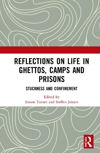 Бумажная книга «Reflections on Life in Ghettos, Camps and Prisons: Stuckness and Confinement» - фото №1