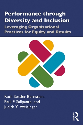Бумажная книга «Performance through Diversity and Inclusion: Leveraging Organizational Practices for Equity and Results», авторов Джудит Вайзингер, Пол Салипант, Рут Бернштейн - фото №1