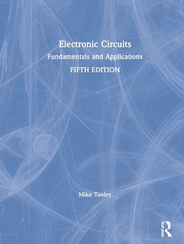 Бумажная книга «Electronic Circuits: Fundamentals and Applications», автор Майк Тули - фото №1