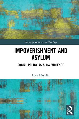 Бумажная книга «Impoverishment and Asylum: Social Policy as Slow Violence», автор Люси Мэйблин - фото №1