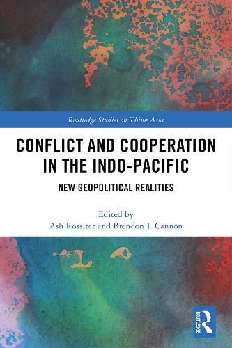 Бумажная книга «Conflict and Cooperation in the Indo-Pacific: New Geopolitical Realities» - фото №1