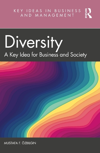 Паперова книга «Diversity: A Key Idea for Business and Society», автор Мустафа Ф. Озбілгін - фото №1