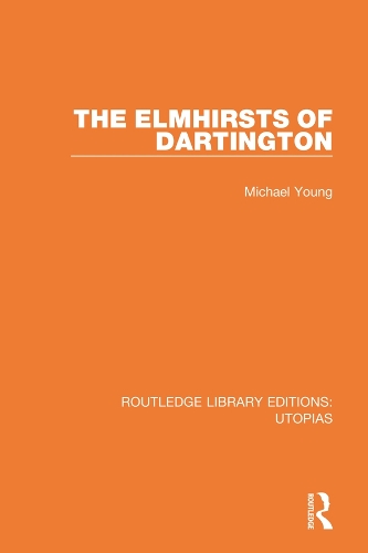 [object Object] «The Elmhirsts of Dartington», автор Майкл Янг - фото №1
