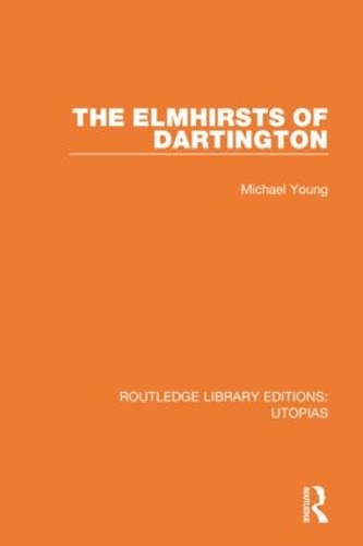 Бумажная книга «The Elmhirsts of Dartington», автор Майкл Янг - фото №1