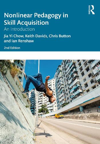 [object Object] «Nonlinear Pedagogy in Skill Acquisition: An Introduction», авторов Крис Баттон, Ян Реншоу, Цзя И Чоу, Кит Дэвидс - фото №1