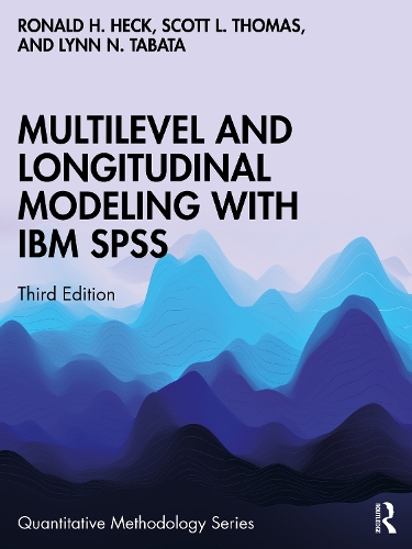 [object Object] «Multilevel and Longitudinal Modeling with IBM SPSS», авторов Линн Н. Табата, Рональд Х. Хек, Скотт Л. Томас - фото №1