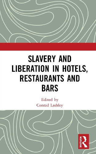 Бумажная книга «Slavery and Liberation in Hotels, Restaurants and Bars» - фото №1