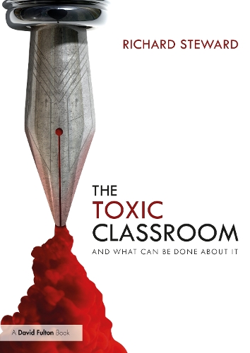 Паперова книга «The Toxic Classroom: And What Can be Done About It», автор Річард Стюард - фото №1