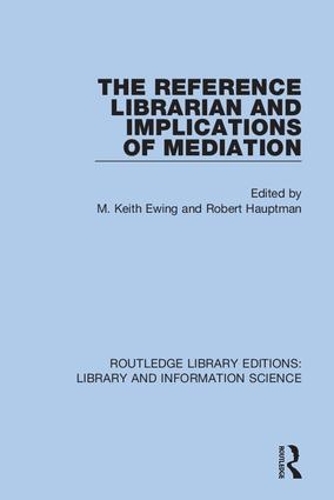 [object Object] «The Reference Librarian and Implications of Mediation» - фото №1