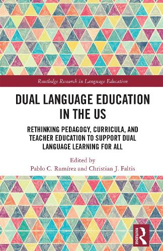 [object Object] «Dual Language Education in the US: Rethinking Pedagogy, Curricula, and Teacher Education to Support Dual Language Learning for All» - фото №1