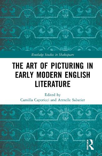 Бумажная книга «The Art of Picturing in Early Modern English Literature» - фото №1