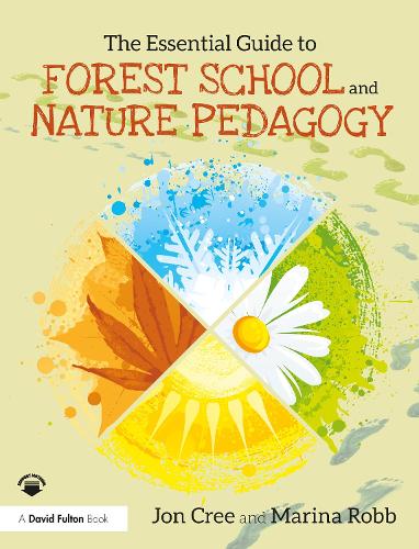 Бумажная книга «The Essential Guide to Forest School and Nature Pedagogy», авторов Джон Кри, Марина Робб - фото №1