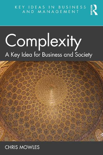 Бумажная книга «Complexity: A Key Idea for Business and Society», автор Крис Маулз - фото №1