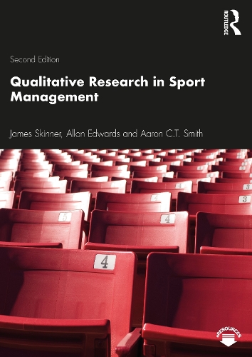 Бумажная книга «Qualitative Research in Sport Management», авторов Аарон К. Т. Смит, Аллан Эдвардс, Джеймс Скиннер - фото №1