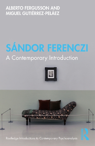 [object Object] «Sándor Ferenczi: A Contemporary Introduction», авторів Альберто Фергюссон, Мігель Гутьєррес-Пелаес - фото №1