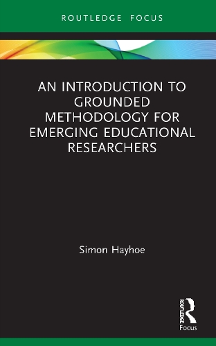 Бумажная книга «An Introduction to Grounded Methodology for Emerging Educational Researchers», автор Саймон Хейхо - фото №1
