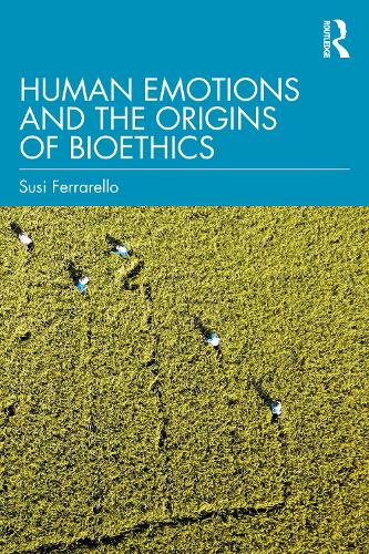 Бумажная книга «Human Emotions and the Origins of Bioethics», автор Сузи Феррарелло - фото №1