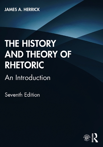 Бумажная книга «The History and Theory of Rhetoric: An Introduction», автор Джеймс А. Херрик - фото №1