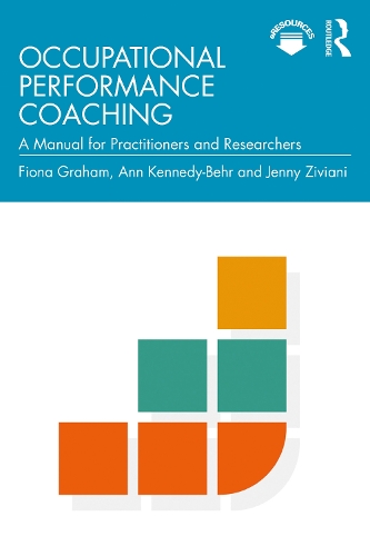 Паперова книга «Occupational Performance Coaching: A Manual for Practitioners and Researchers», авторів Енн Кеннеді-Бер, Фіона Грем, Дженні Зівіані - фото №1