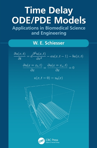 Бумажная книга «Time Delay ODE/PDE Models: Applications in Biomedical Science and Engineering», автор В.Е. Шиссер - фото №1