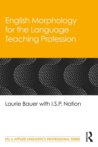 Бумажная книга «English Morphology for the Language Teaching Profession», авторов И.С.П. Нейшн, Лори Бауэр - фото №1