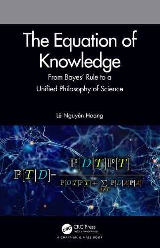 [object Object] «The Equation of Knowledge: From Bayes' Rule to a Unified Philosophy of Science», автор Ле Нгуєн Хоанг - фото №1