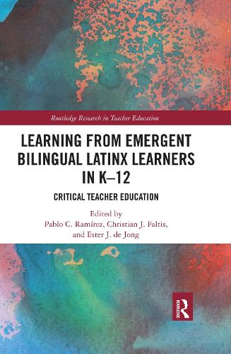 Паперова книга «Learning from Emergent Bilingual Latinx Learners in K-12: Critical Teacher Education» - фото №1