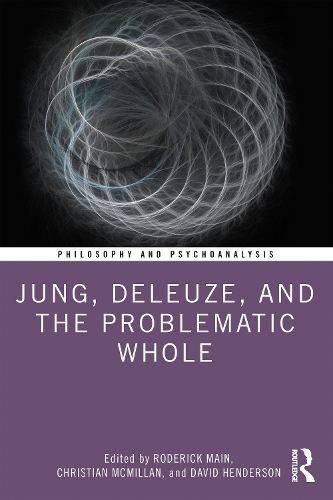 Бумажная книга «Jung, Deleuze, and the Problematic Whole» - фото №1