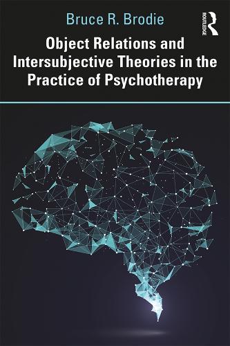 Бумажная книга «Object Relations and Intersubjective Theories in the Practice of Psychotherapy», автор Брюс Броуди - фото №1