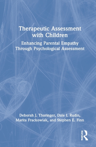 Бумажная книга «Therapeutic Assessment with Children: Enhancing Parental Empathy Through Psychological Assessment», авторов Дейл И. Рудин, Дебора Дж. Тарингер, Марита Фраковяк, Стивен Е. Финн - фото №1