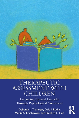 Бумажная книга «Therapeutic Assessment with Children: Enhancing Parental Empathy Through Psychological Assessment», авторов Дейл И. Рудин, Дебора Дж. Тарингер, Марита Фраковяк, Стивен Е. Финн - фото №1