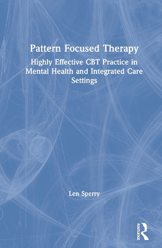 Паперова книга «Pattern Focused Therapy: Highly Effective CBT Practice in Mental Health and Integrated Care Settings», автор Лен Сперрі - фото №1