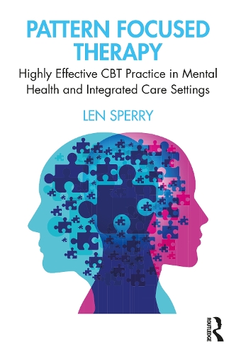 Бумажная книга «Pattern Focused Therapy: Highly Effective CBT Practice in Mental Health and Integrated Care Settings», автор Лен Сперри - фото №1